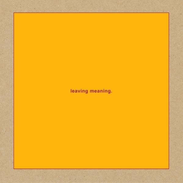 Cover image for leaving meaning.