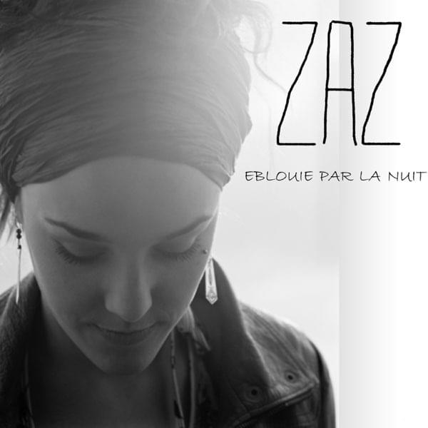 Éblouie par la nuit by ZAZ