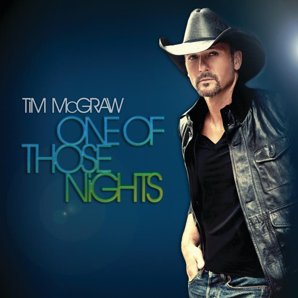 Album cover art for "One Of Those Nights" by Tim McGraw