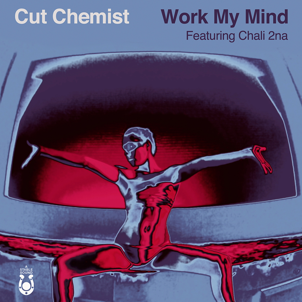 Work My Mind by Cut Chemist