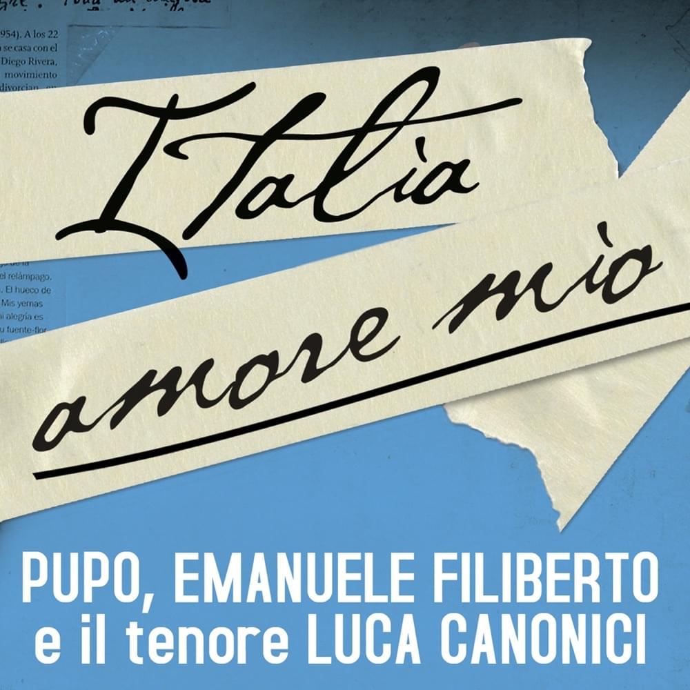 Album cover art for "Italia amore mio" by Pupo & Luca Canonici & Emanuele Filiberto