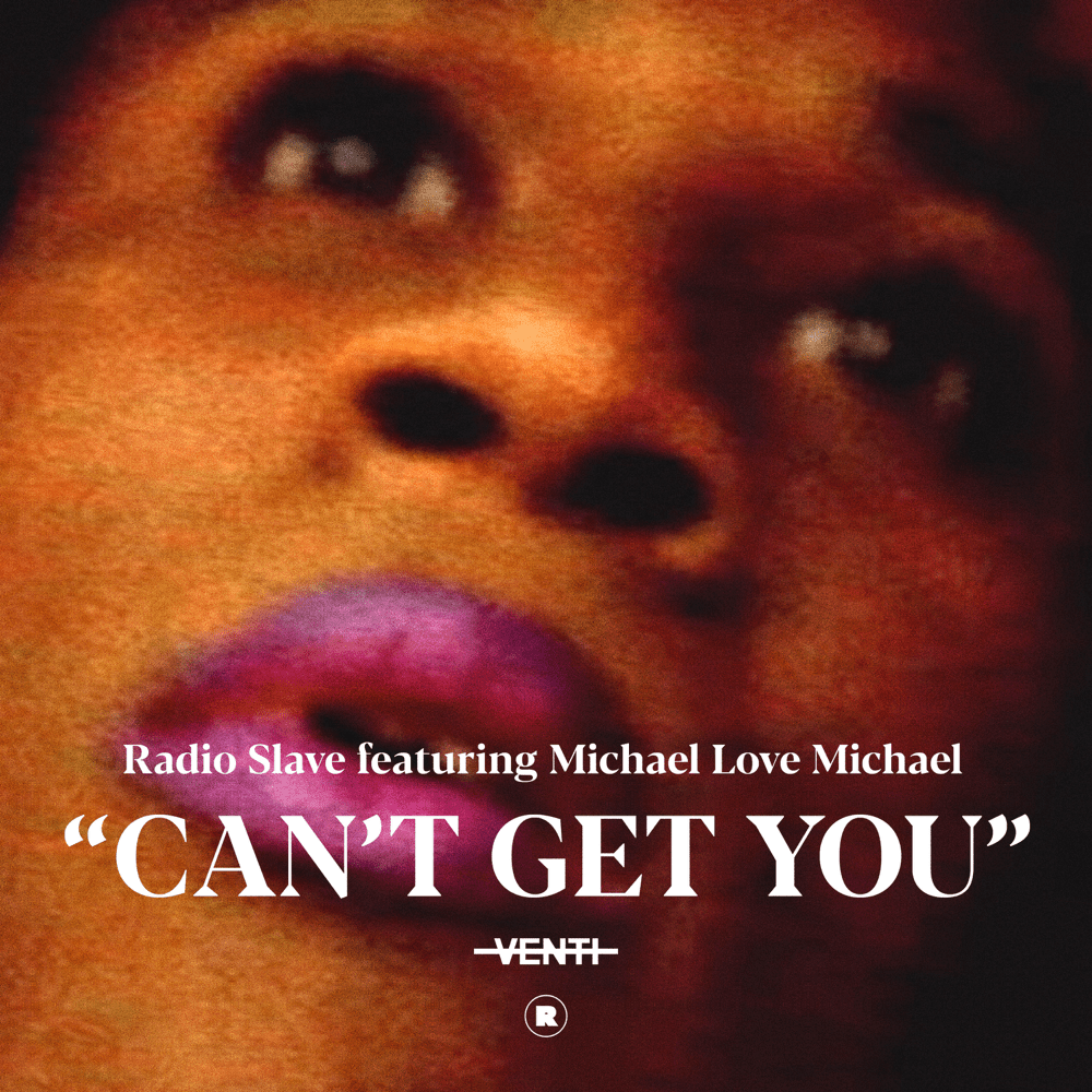 Can’t Get You (Radio Slave Club Mix) by Radio Slave