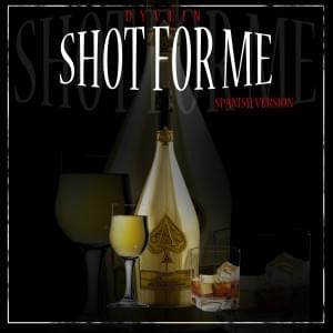 Album cover art for "Shot For Me (Spanish Version)" by Darkiel