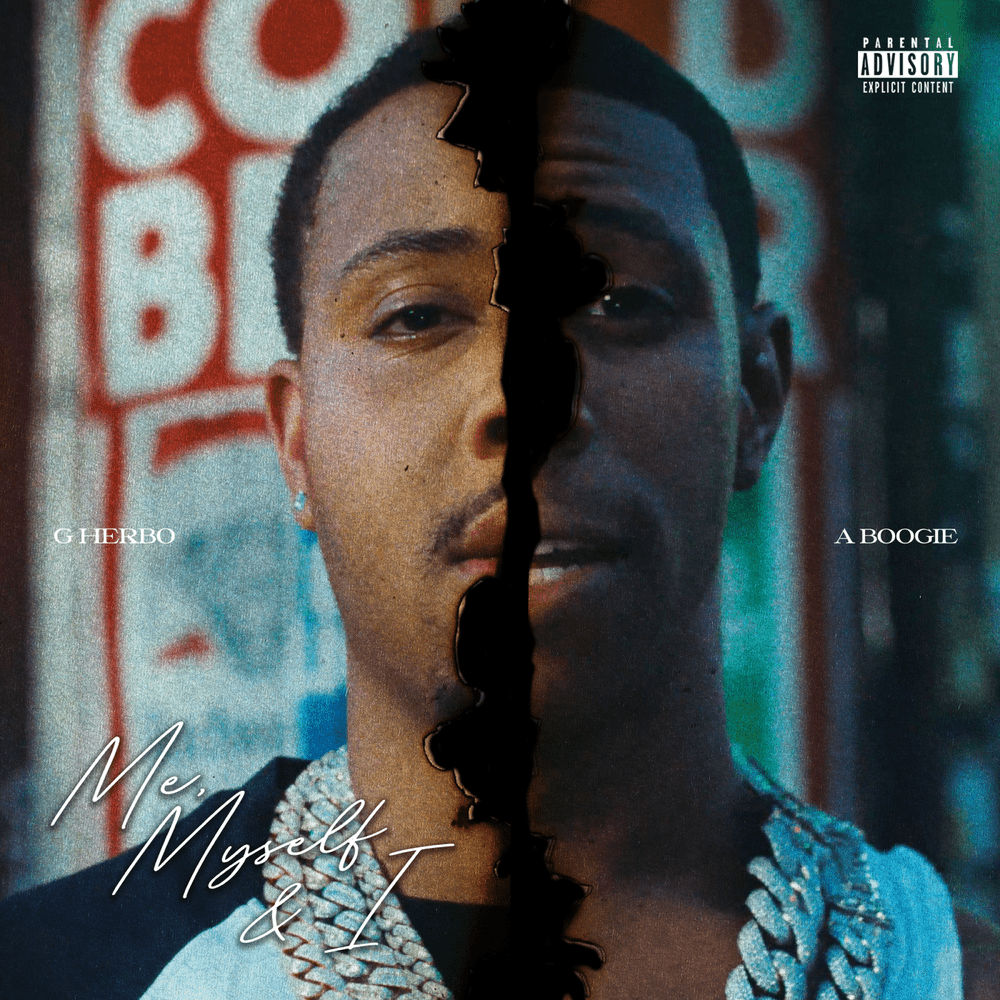 Album cover art for "Me, Myself & I" by G Herbo & A Boogie wit da Hoodie