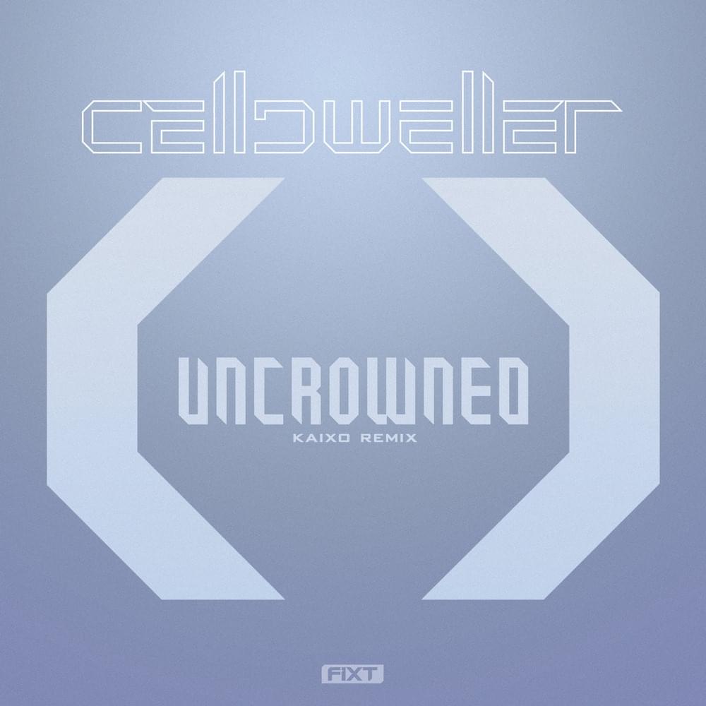 Cover image for Uncrowned (Kaixo Remix) [Single]