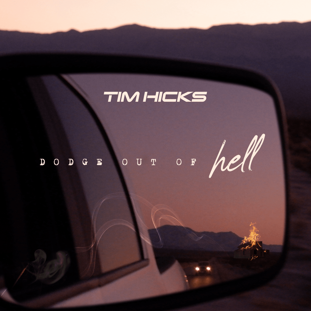 Album cover art for "Dodge Out of Hell" by Tim Hicks