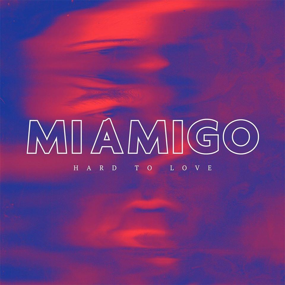 Album cover art for "Hard to Love" by MIAMIGO