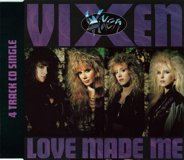 Album cover art for "Love Made Me" by Vixen (Rock)