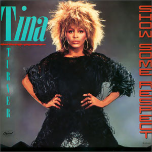 Album cover art for "Show Some Respect" by Tina Turner