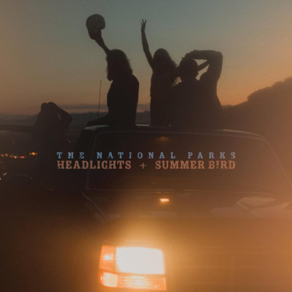 Album cover art for "Headlights" by The National Parks