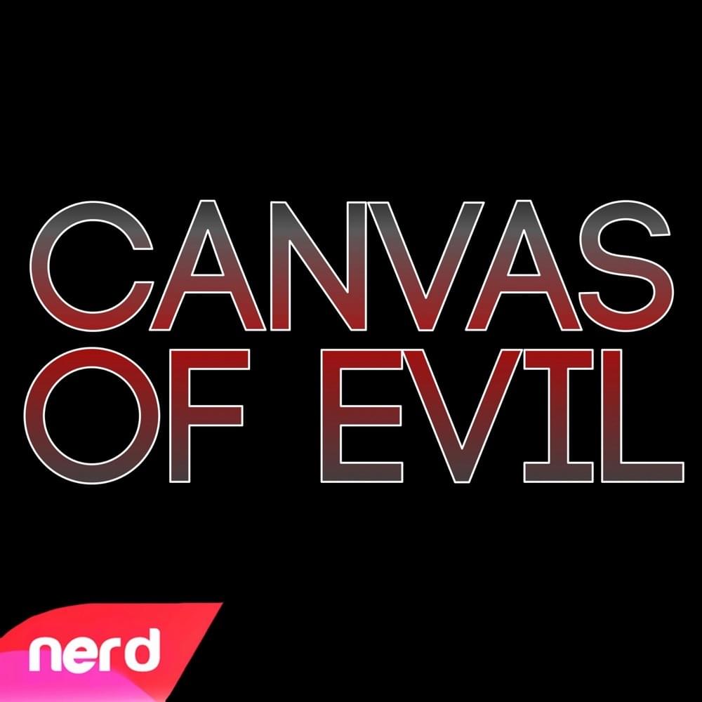Album cover art for "Canvas of Evil" by NerdOut