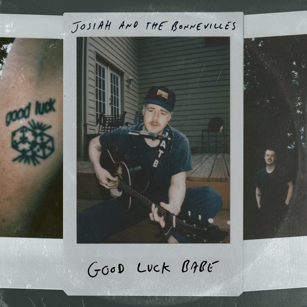 Album cover art for "Good Luck Babe" by Josiah and the Bonnevilles