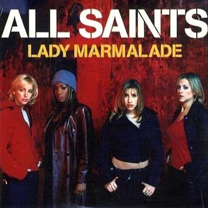 Lady Marmalade by All Saints