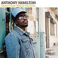 Album cover art for "Comin’ From Where I’m From (Remix)" by Anthony Hamilton & Jermaine Dupri & Scarface