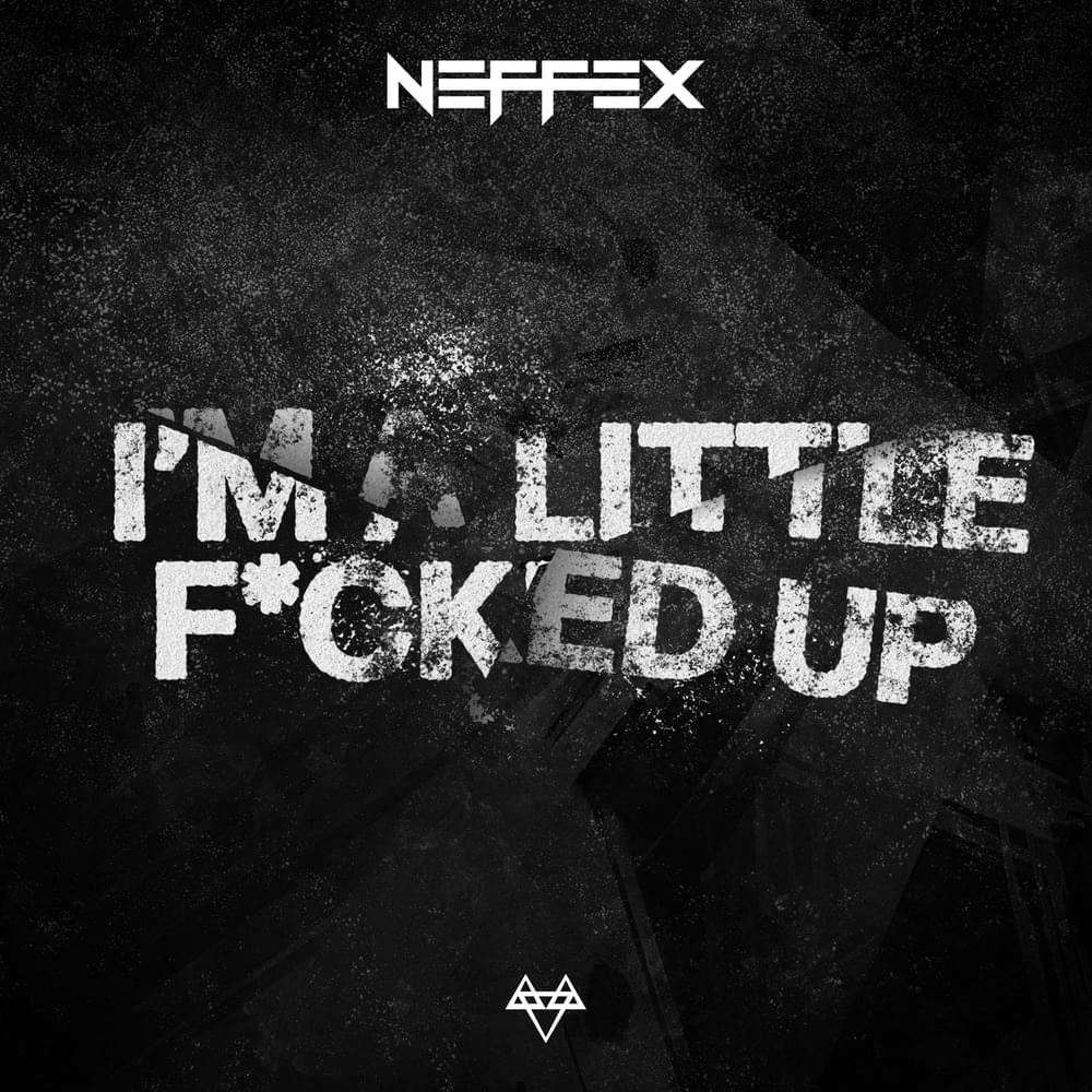 Album cover art for "A Little Fucked Up" by NEFFEX