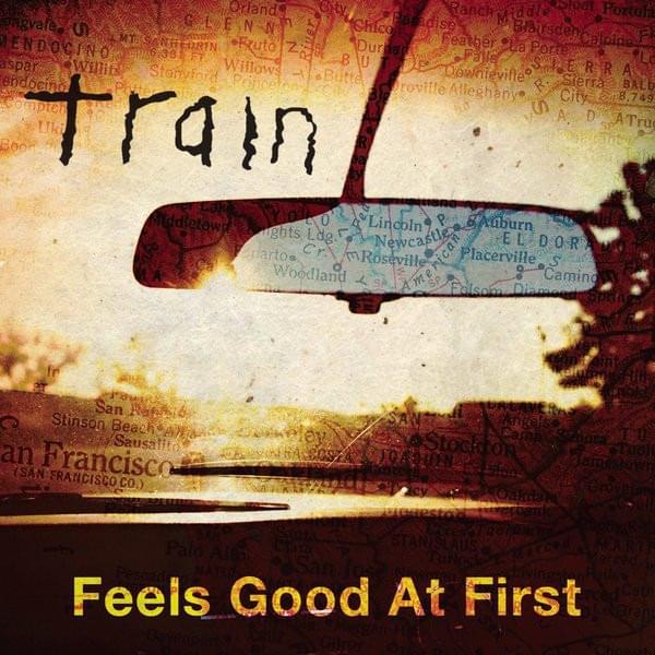 Album cover art for "Feels Good at First" by Train