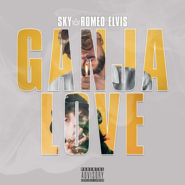 Ganja Love by SKY (BEL)