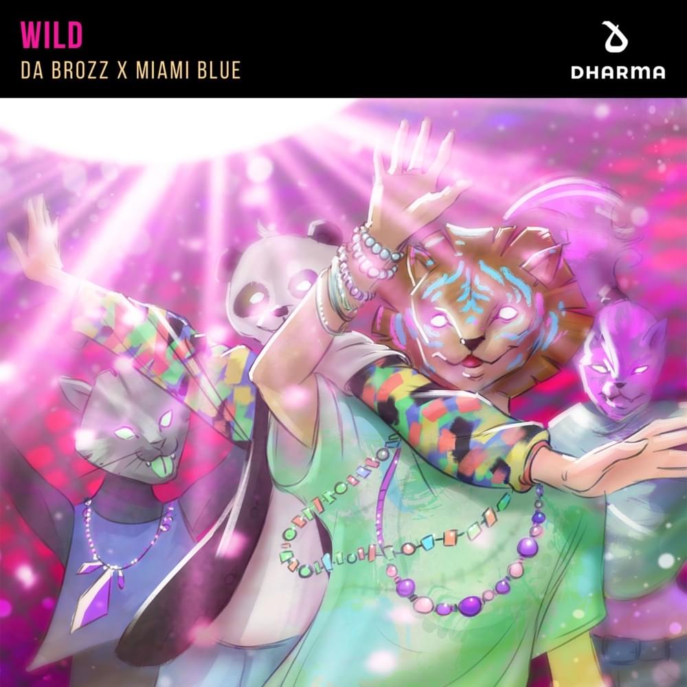 Album cover art for "Wild" by Da Brozz