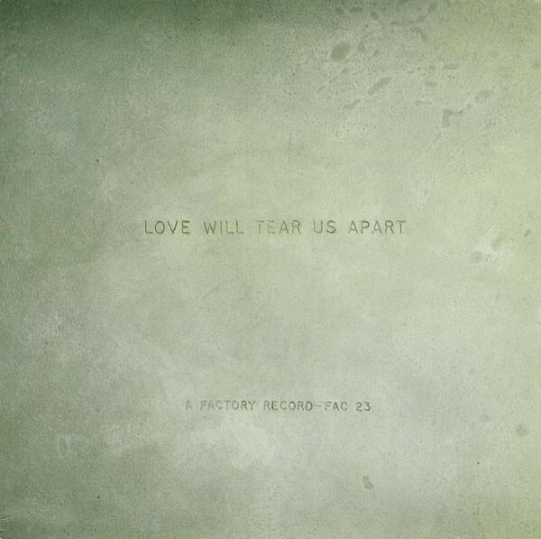 Album cover art for "Love Will Tear Us Apart" by Joy Division
