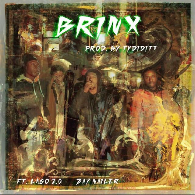 Album cover art for "Brinx" by A$AP Twelvyy & Lago 2.0 & Zay Nailer