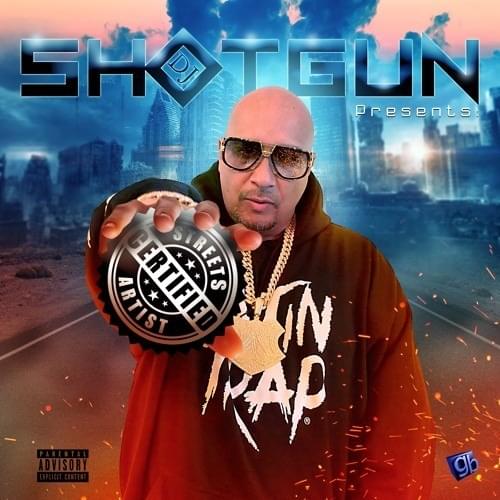 Cover image for Dj Shotgun Vol. 1: Streets Certified Artists