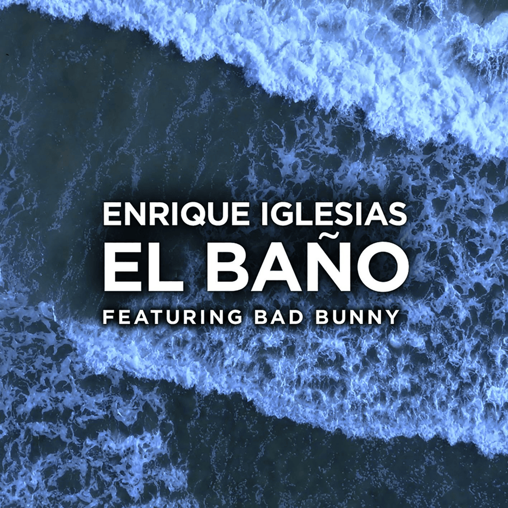 EL BAÑO by Enrique Iglesias