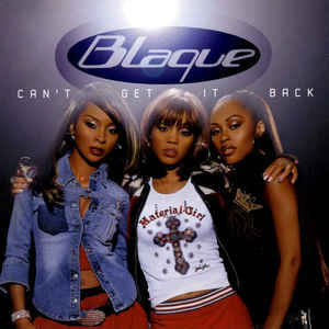 Album cover art for "Can’t Get It Back" by Blaque