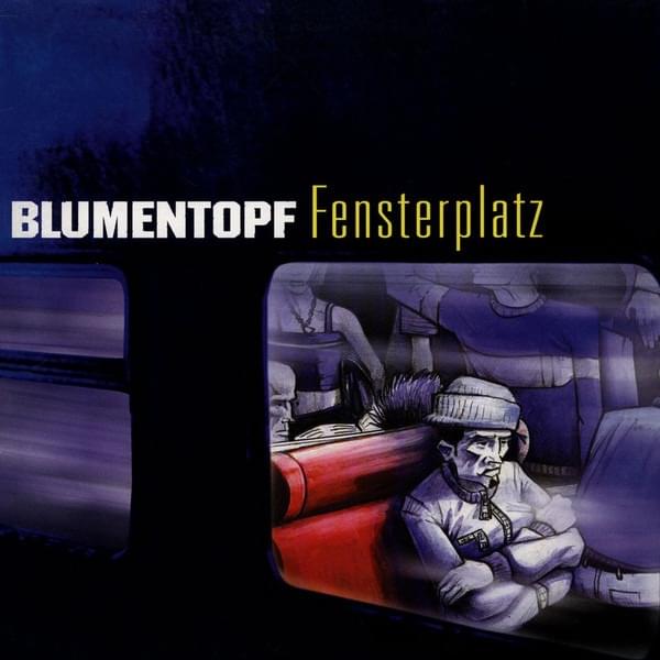 Album cover art for "Fensterplatz" by Blumentopf