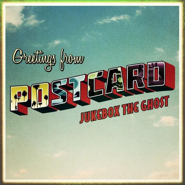 Album cover art for "Postcard" by Jukebox the Ghost