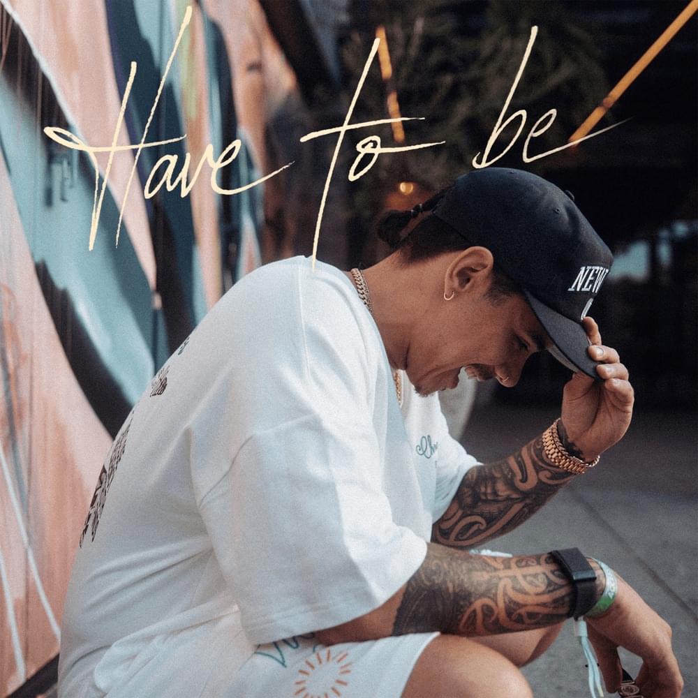 Album cover art for "Have To Be" by William Singe