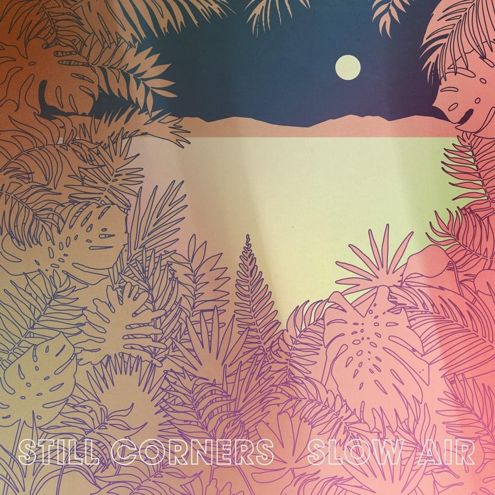 Sad Movies by Still Corners