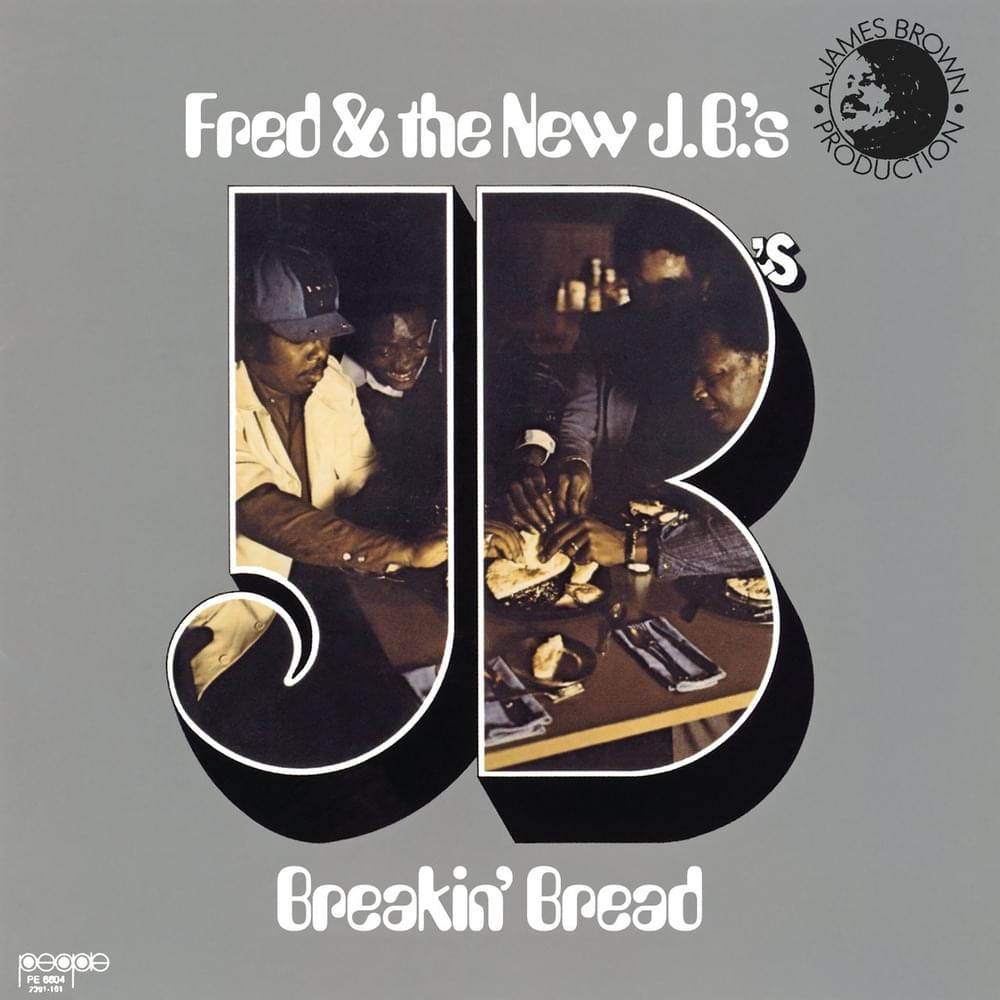 Album cover art for "Breakin’ Bread" by Fred Wesley & The J.B.’s