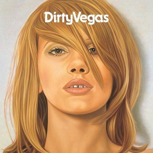 Ghosts by Dirty Vegas