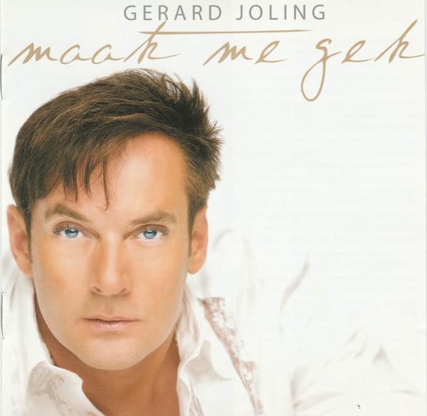 Maak me gek by Gerard Joling