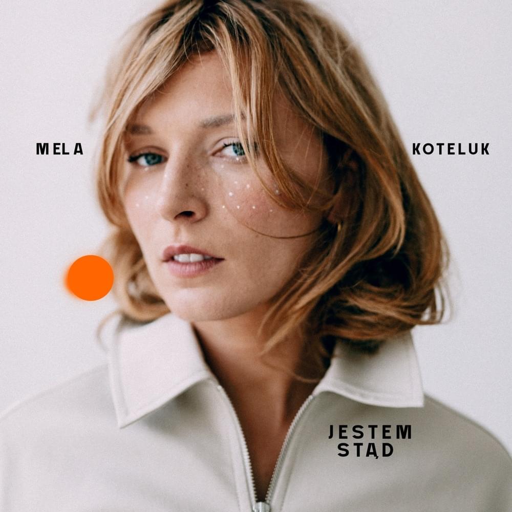 Album cover art for "Jestem stąd" by Mela Koteluk