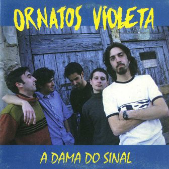 Album cover art for "A Dama do Sinal" by Ornatos Violeta