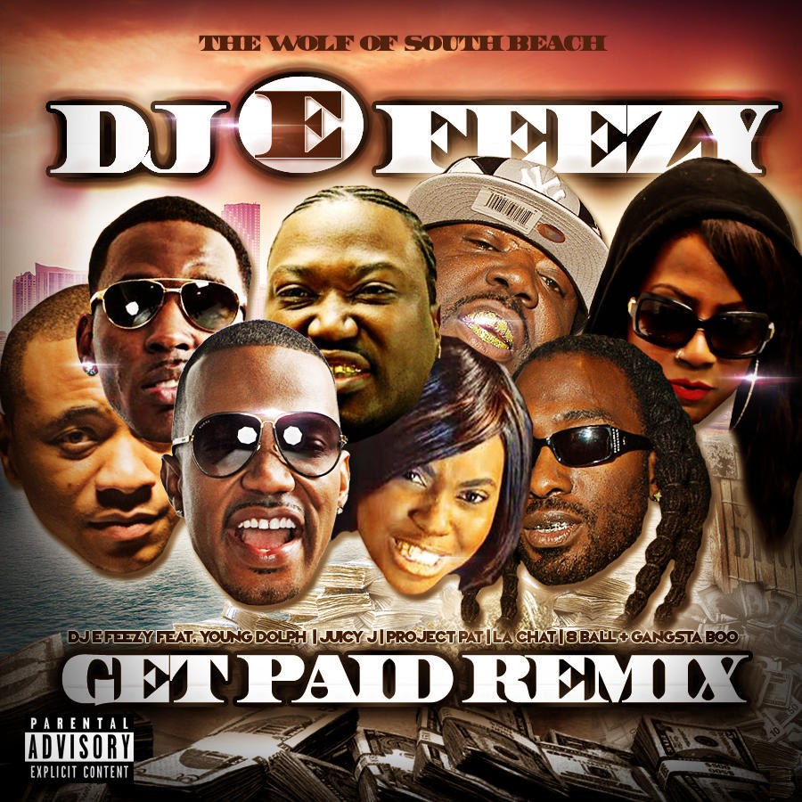 Album cover art for "Get Paid (Remix)" by Project Pat & Gangsta Boo & 8Ball & La Chat & Juicy J & Young Dolph