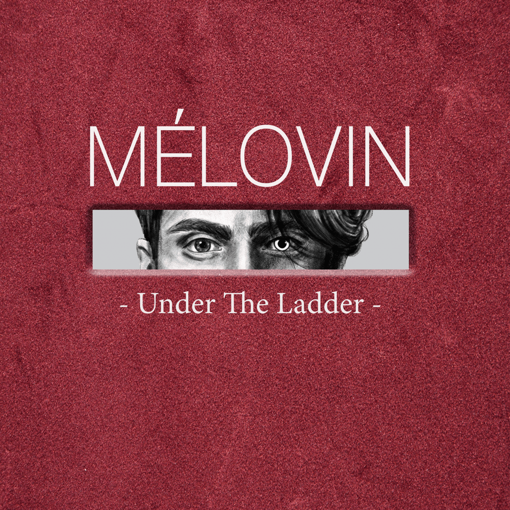 Album cover art for "Under the Ladder" by Mélovin