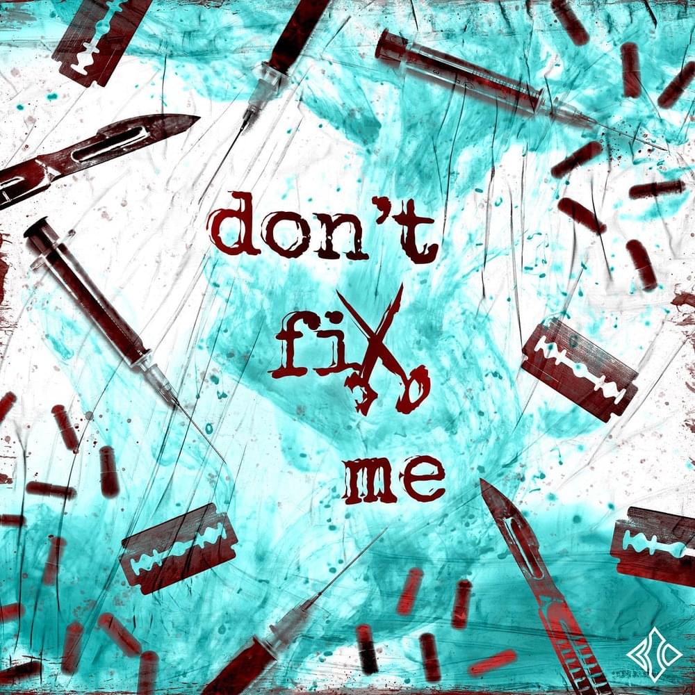 Album cover art for "Don’t Fix Me" by Blind Channel