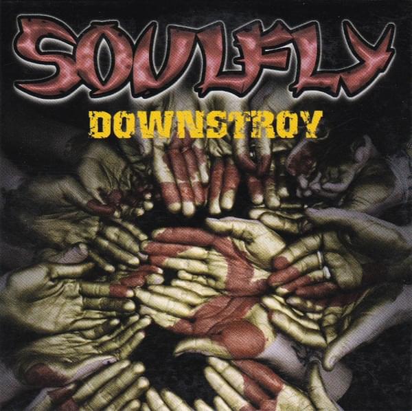 Album cover art for "Downstroy" by Soulfly