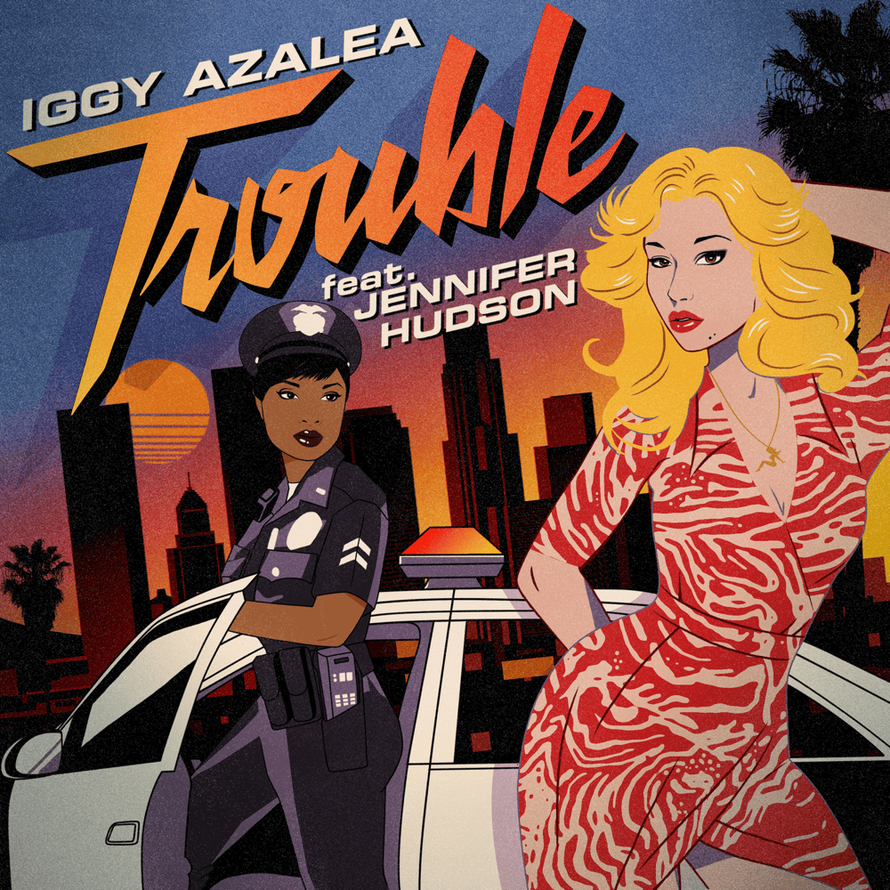 Album cover art for "Trouble" by Iggy Azalea & Jennifer Hudson