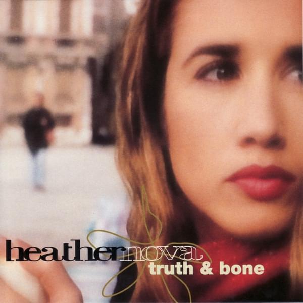 Album cover art for "Truth & Bone" by Heather Nova