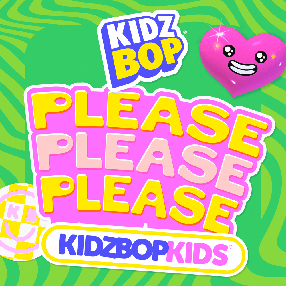 Album cover art for "Please Please Please" by KIDZ BOP Kids