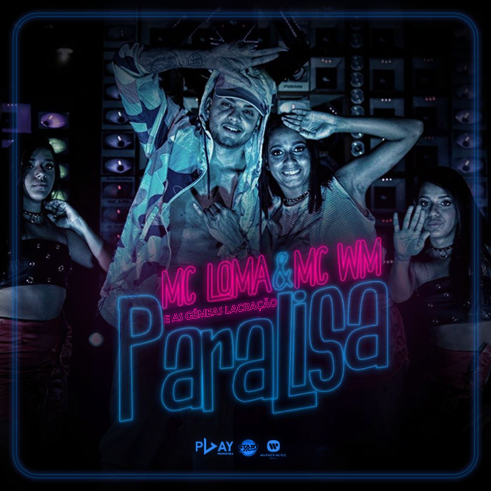 Album cover art for "Paralisa" by MC Loma e As Gêmeas Lacração