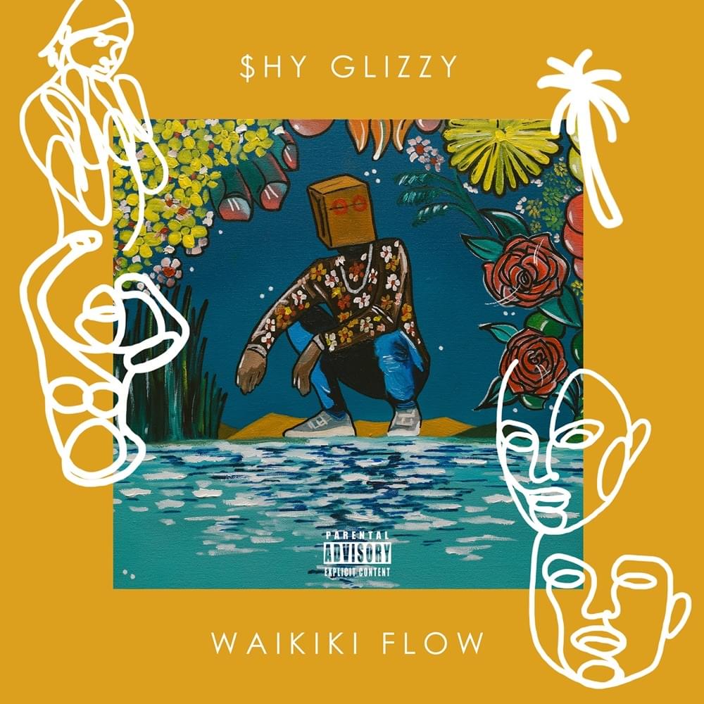 Album cover art for "Waikiki Flow" by Shy Glizzy