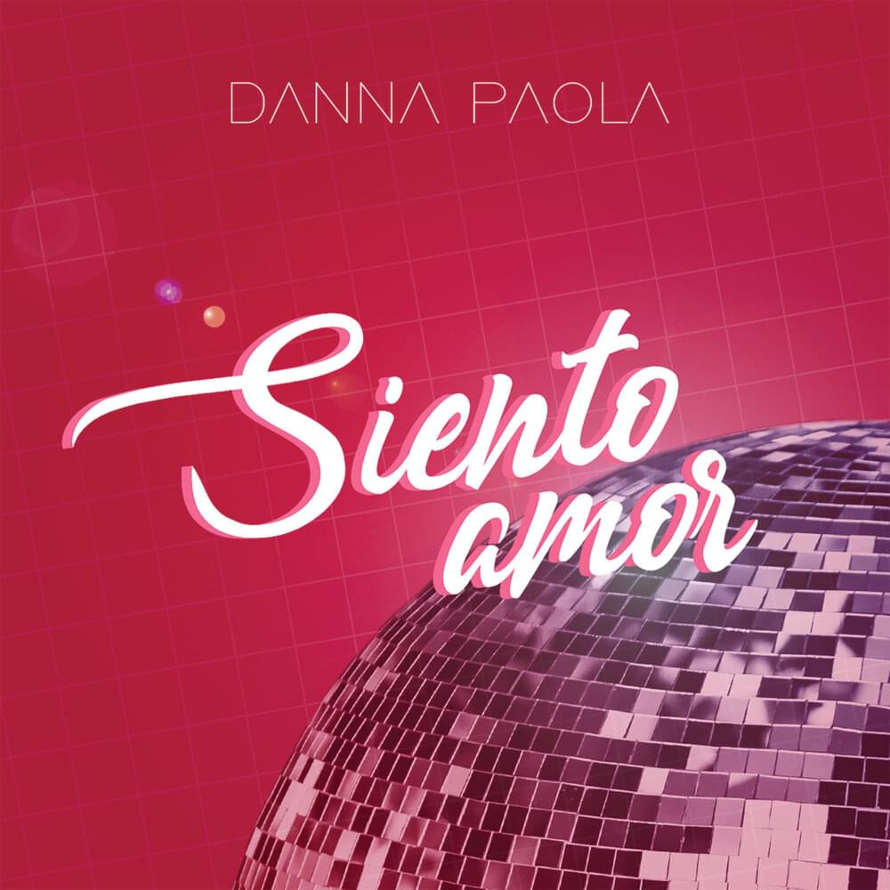 Album cover art for "Siento Amor" by Danna Paola