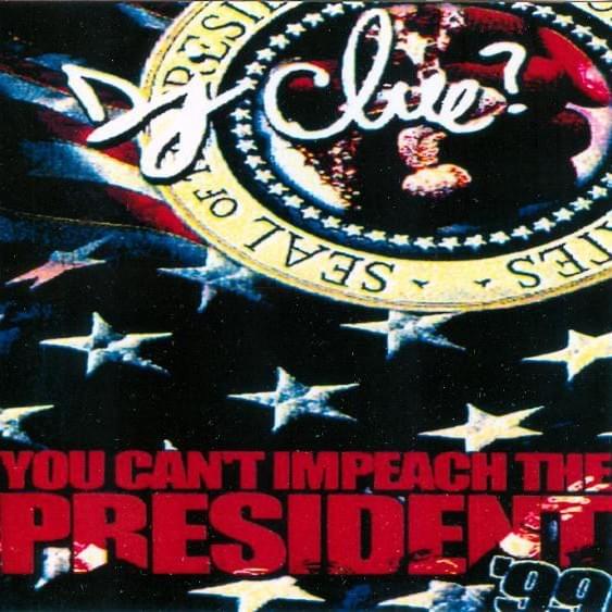 Cover image for You Can’t Impeach the President ’99