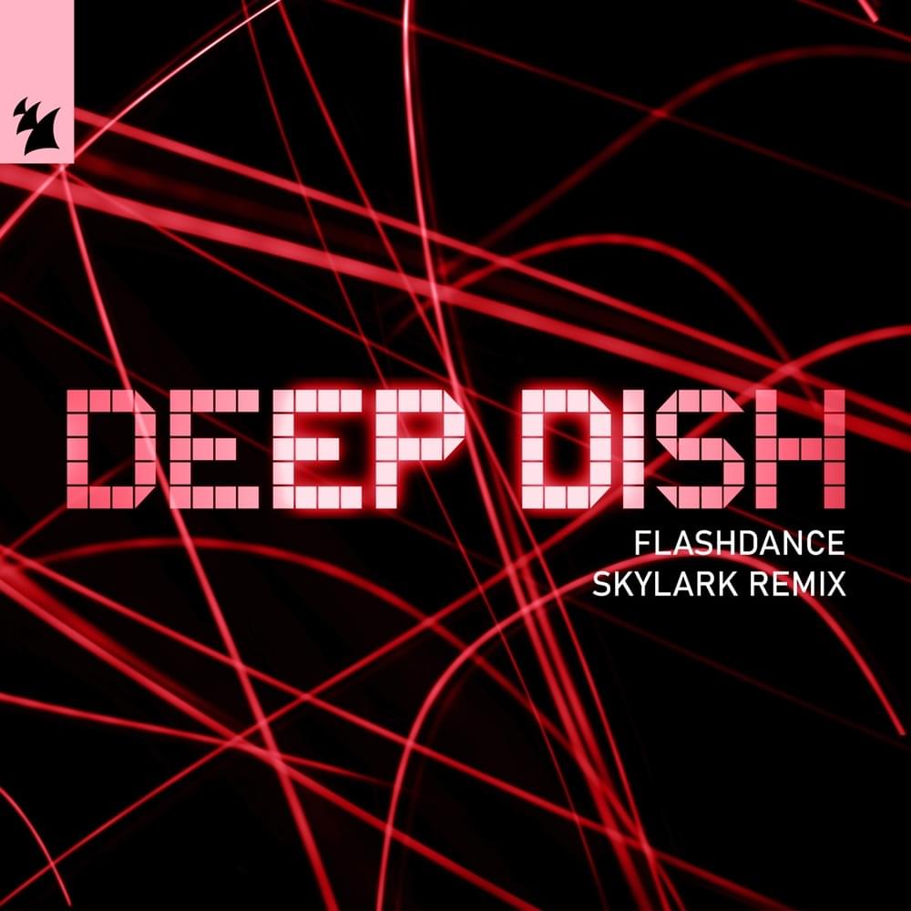 Album cover art for "Flashdance (Skylark Extended Remix)" by Deep Dish