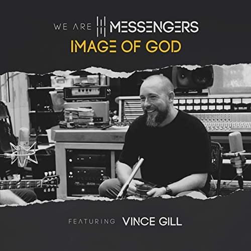 Album cover art for "Image Of God (Acoustic) +" by We Are Messengers & Vince Gill