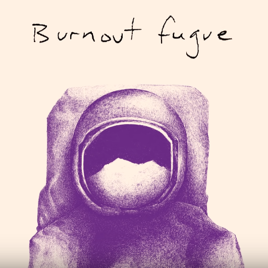 Burnout Fugue by Alexandra Stréliski